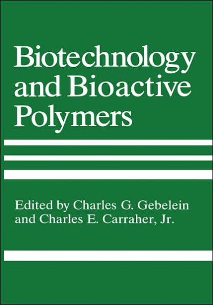 Biotechnology and Bioactive Polymers / Edition 1