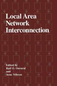 Title: Local Area Network Interconnection, Author: Raif O. Onvural