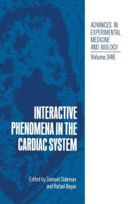 Title: Interactive Phenomena in the Cardiac System, Author: S. Sideman