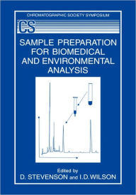 Title: Sample Preparation for Biomedical and Environmental Analysis / Edition 1, Author: D. Stevenson