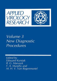 Title: Applied Virology Research: New Diagnostic Procedures / Edition 1, Author: Edouard Kurstak