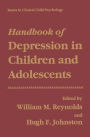 Handbook of Depression in Children and Adolescents / Edition 1