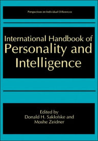 Title: International Handbook of Personality and Intelligence / Edition 1, Author: Donald H. Saklofske