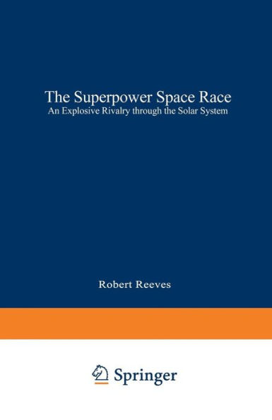 The Superpower Space Race: An Explosive Rivalry through the Solar System
