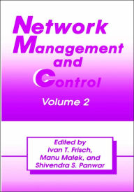 Title: Network Management and Control: Volume 2 / Edition 1, Author: I.T. Frisch