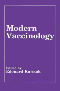 Title: Modern Vaccinology / Edition 1, Author: Edouard Kurstak