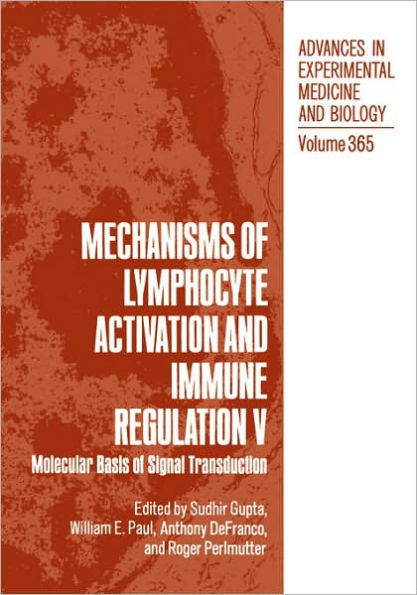 Mechanisms of Lymphocyte Activation and Immune Regulation V: Molecular Basis of Signal Transduction / Edition 1