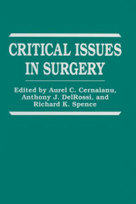 Title: Critical Issues in Surgery / Edition 1, Author: A.C. Cernaianu