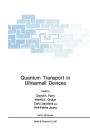 Quantum Transport in Ultrasmall Devices: Proceedings of a NATO Advanced Study Institute on Quantum Transport in Ultrasmall Devices, held July 17-30, 1994, in II Ciocco, Italy / Edition 1