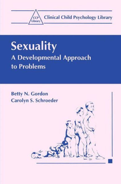 Sexuality: A Developmental Approach to Problems / Edition 1