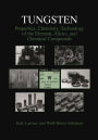 Tungsten: Properties, Chemistry, Technology of the Element, Alloys, and Chemical Compounds / Edition 1