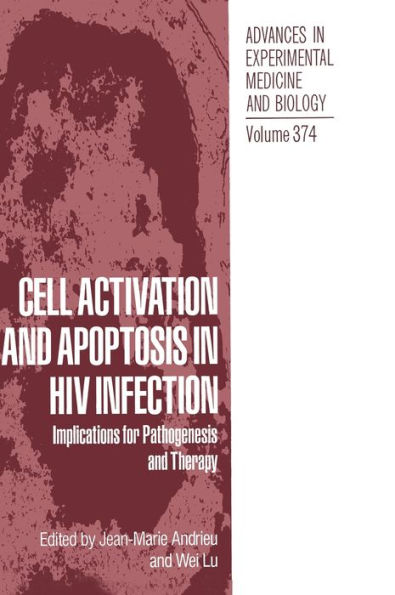 Cell Activation and Apoptosis in HIV Infection: Implications for Pathogenesis and Therapy