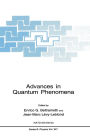 Advances in Quantum Phenomena