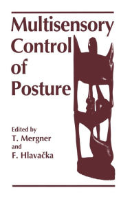 Title: Multisensory Control of Posture, Author: F. Hlavacka