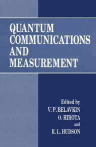Title: Quantum Communications and Measurement / Edition 1, Author: V.P. Belavkin