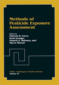 Title: Methods of Pesticide Exposure Assessment / Edition 1, Author: Patricia B. Curry