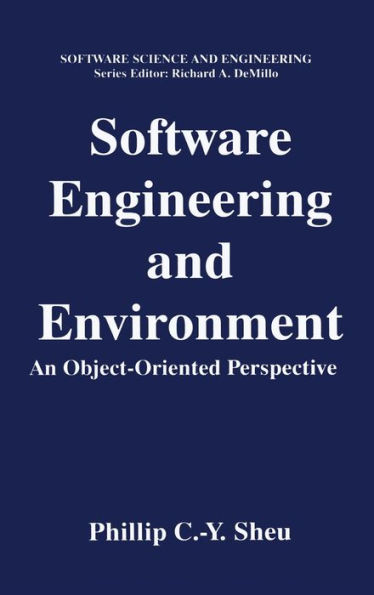 Software Engineering and Environment: An Object-Oriented Perspective