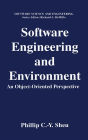 Software Engineering and Environment: An Object-Oriented Perspective
