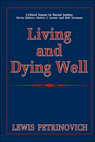 Living and Dying Well / Edition 1