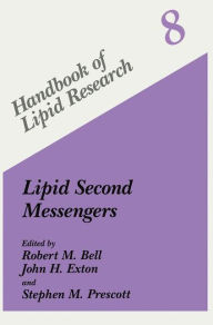 Title: Lipid Second Messengers / Edition 1, Author: Robert M. Bell