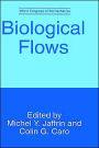 Biological Flows / Edition 1