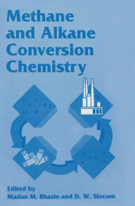 Title: Methane and Alkane Conversion Chemistry, Author: M.M. Bhasin