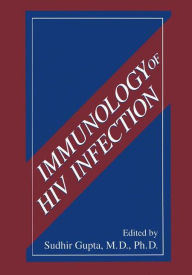 Title: Immunology of HIV Infection / Edition 1, Author: Sudhir Gupta