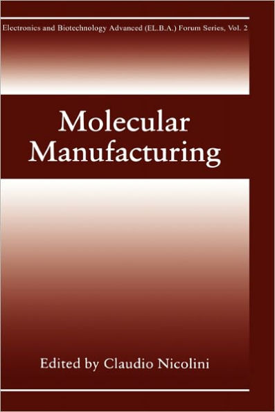 Molecular Manufacturing / Edition 1