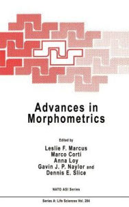 Title: Advances in Morphometrics / Edition 1, Author: Leslie F. Marcus