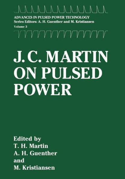 J. C. Martin on Pulsed Power / Edition 1