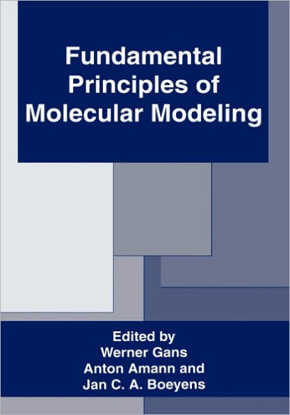 Fundamental Principles of Molecular Modeling / Edition 1