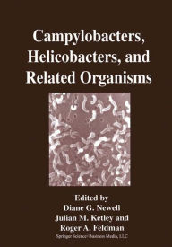 Title: Campylobacters, Helicobacters, and Related Organisms / Edition 1, Author: Diane G. Newell