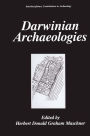 Darwinian Archaeologies / Edition 1