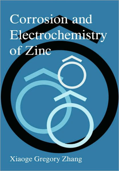 Corrosion and Electrochemistry of Zinc / Edition 1