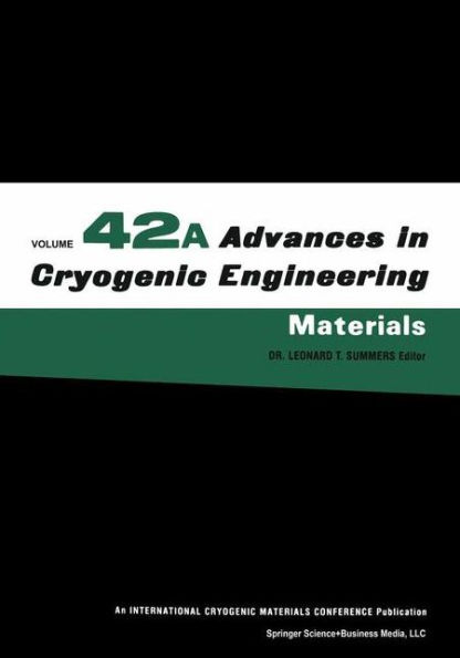 Advances in Cryogenic Engineering Materials / Edition 1