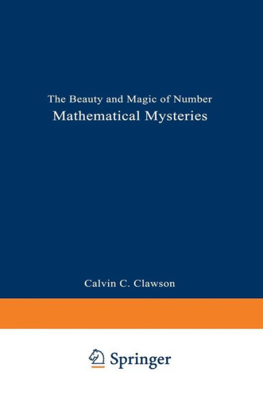 Mathematical Mysteries: The Beauty and Magic of Numbers