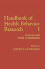Handbook of Health Behavior Research I: Personal and Social Determinants