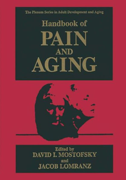 Handbook of Pain and Aging / Edition 1