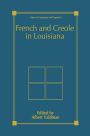 French and Creole in Louisiana / Edition 1