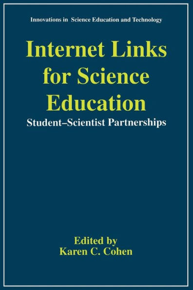 Internet Links for Science Education: Student - Scientist Partnerships / Edition 1