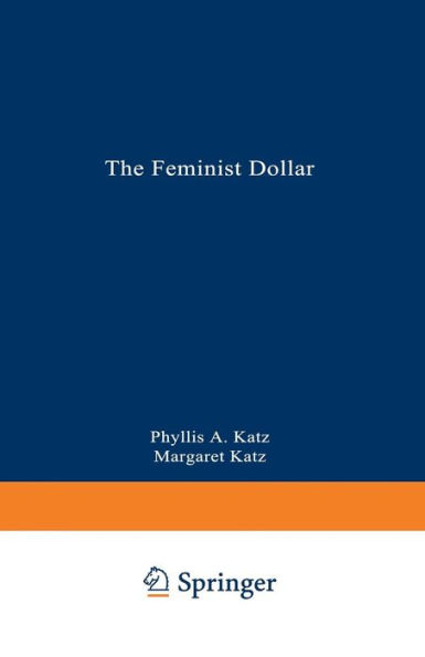 The Feminist Dollar: The Wise Woman's Buying Guide