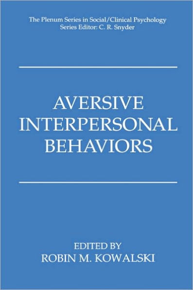 Aversive Interpersonal Behaviors / Edition 1