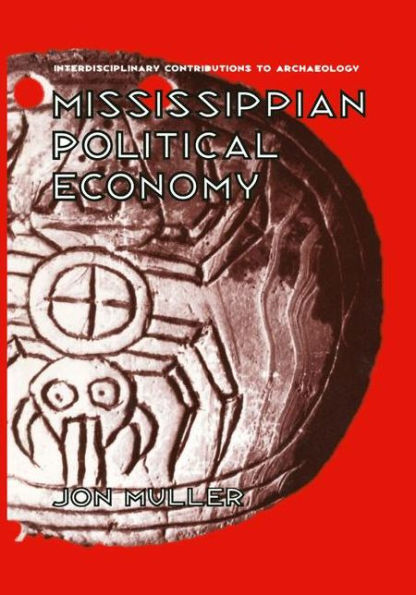 Mississippian Political Economy / Edition 1