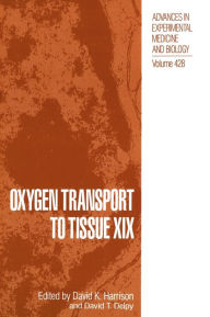 Title: Oxygen Transport to Tissue XIX, Author: David T. Delpy
