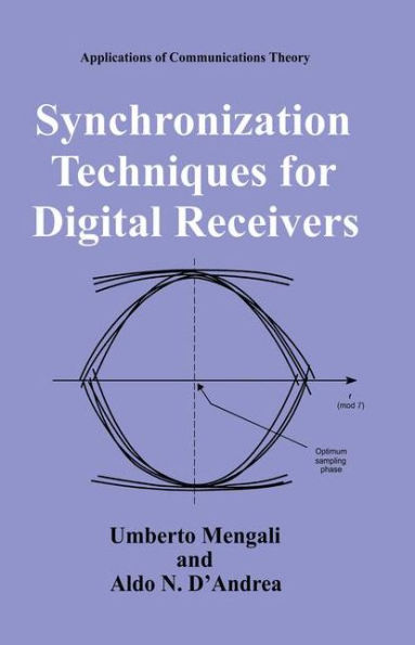 Synchronization Techniques for Digital Receivers / Edition 1