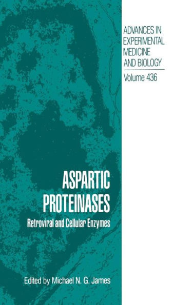 Aspartic Proteinases: Retroviral and Cellular Enzymes / Edition 1