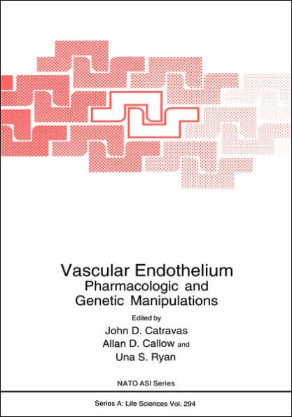 Vascular Endothelium: Pharmacologic and Genetic Manipulations / Edition 1