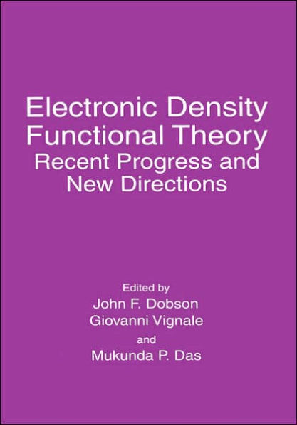 Electronic Density Functional Theory: Recent Progress and New Directions