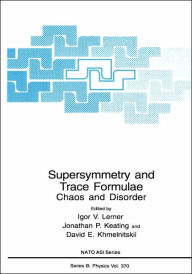 Title: Supersymmetry and Trace Formulae: Chaos and Disorder, Author: Igor V. Lerner