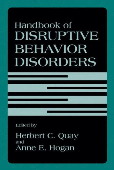 Handbook of Disruptive Behavior Disorders / Edition 1